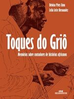 Toques do griô: Memórias sobre contadores de histórias africanas