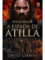Total War: A espada de Atilla (Vol. 2)
