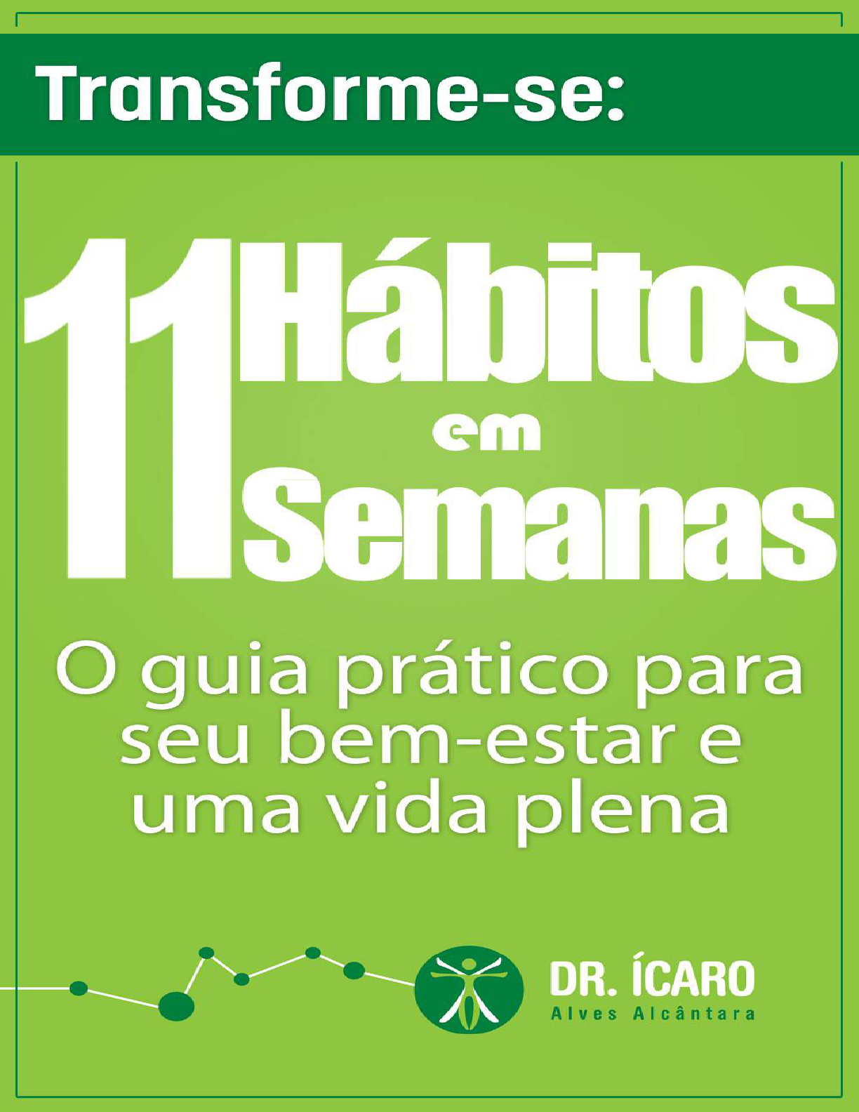 Transforme-se - 11 Hábitos em 11 Semanas