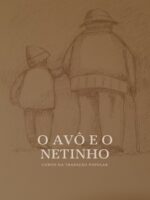 O Avô e o Netinho