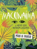 Macunaíma - o Herói sem Nenhum Caráter