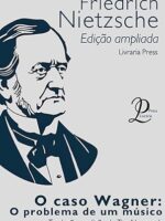 O caso Wagner: O problema de um músico