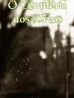 O Cemitério dos Vivos