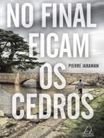 No Final Ficam os Cedros