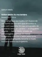Selton Mello: Eu me lembro – Selton mello