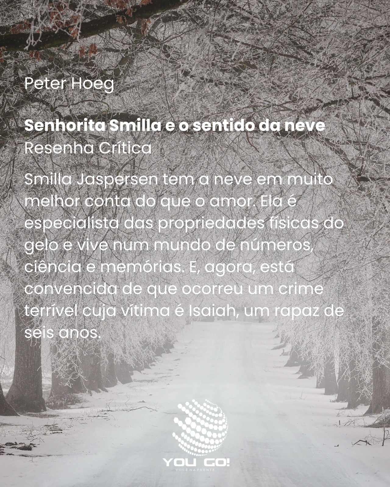 Senhorita Smilla e o sentido da neve – Peter Hoeg