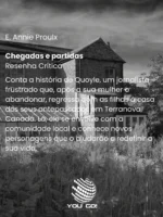 Chegadas e partidas – E. Annie Proulx