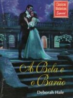 A Bela e o Barão - Deborah Hale