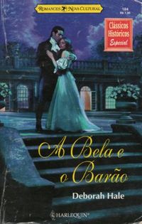A Bela e o Barão - Deborah Hale
