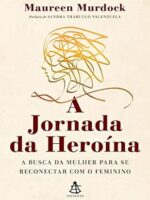 A jornada da heroína