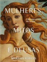 Mulheres, Mitos e Deusas