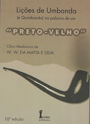 Lições de Umbanda (e Quimbanda) na Palavra de um Preto-velho