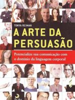 A arte da persuasão