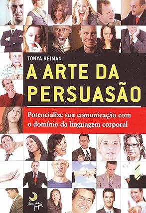 A arte da persuasão