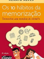 Os 10 hábitos da memorização