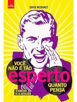 Você não é tão esperto quanto pensa