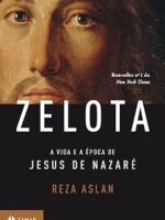 Zelota: A vida e a época de Jesus de Nazaré