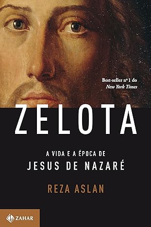 Zelota: A vida e a época de Jesus de Nazaré