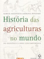 História das agriculturas no mundo: Do neolítico à crise contemporânea
