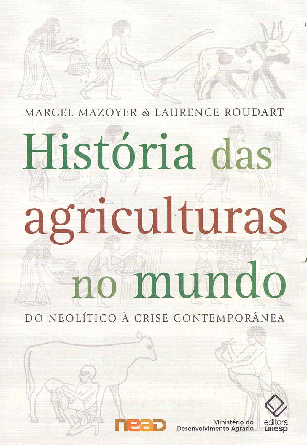 História das agriculturas no mundo: Do neolítico à crise contemporânea