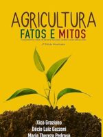 Agricultura - Fatos e Mitos