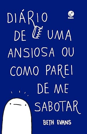 Diário de uma ansiosa ou como parei de me sabotar