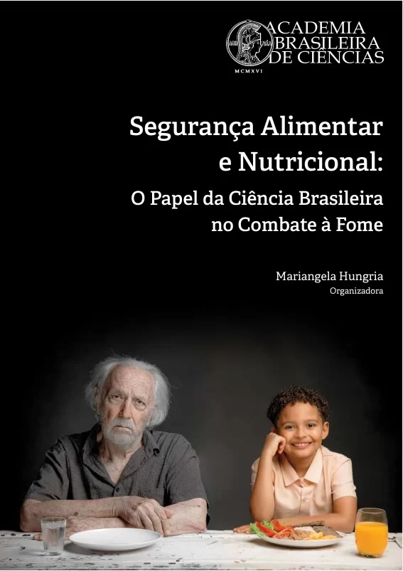 Segurança Alimentar e Nutricional: O Papel da Ciência Brasileira no Combate à Fome