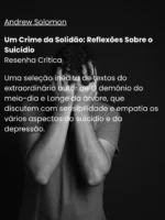 Um Crime da Solidão: Reflexões Sobre o Suicídio