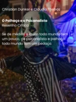 O Palhaço e o Psicanalista: Como escutar os outros pode transformar vidas