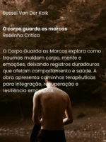O corpo guarda as marcas