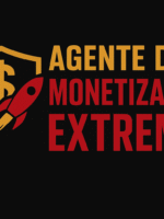 AGENTE DE MONETIZAÇÃO EXTREMA
