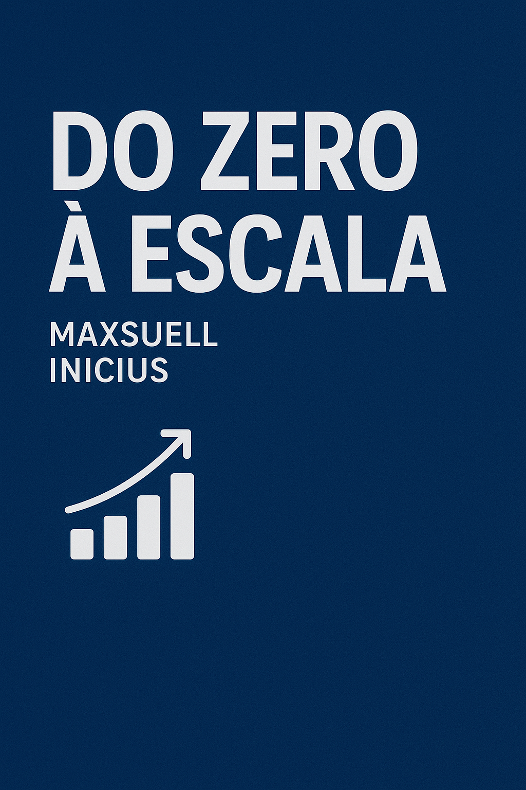 Do Zero a Escala