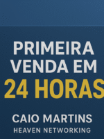 PRIMEIRA VENDA EM 24 HRS