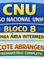 CNU - Concurso Nacional Unificado - Bloco 8 - Pacote Abrangente para a Área Intermediária (Pré-Edital)