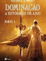 Dominação: A História de um Anjo - Parte 1