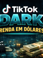 Tik Tok Dark Renda em Dólares