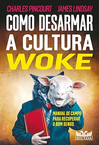 Como desarmar a cultura Woke