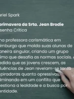 O livro A primavera da Srta. Jean Brodie-Muriel Spark