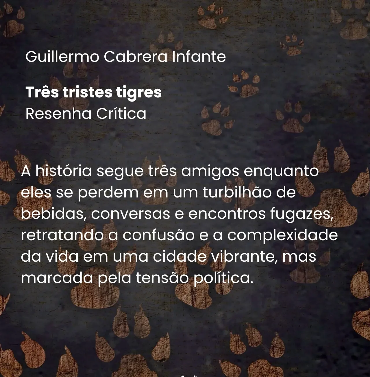 Três tristes tigres - Guillermo Cabrera Infante