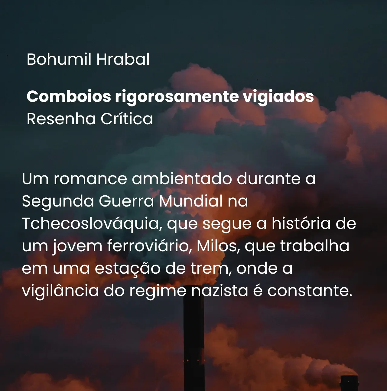 Comboios rigorosamente vigiados - Bohumil Hrabal