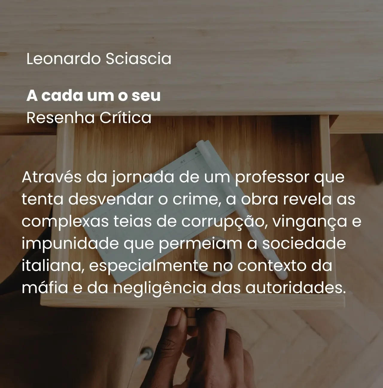 O livro A cada um o seu