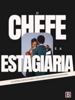 O Chefe e a Estagiaria