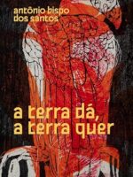 A terra dá, a terra quer