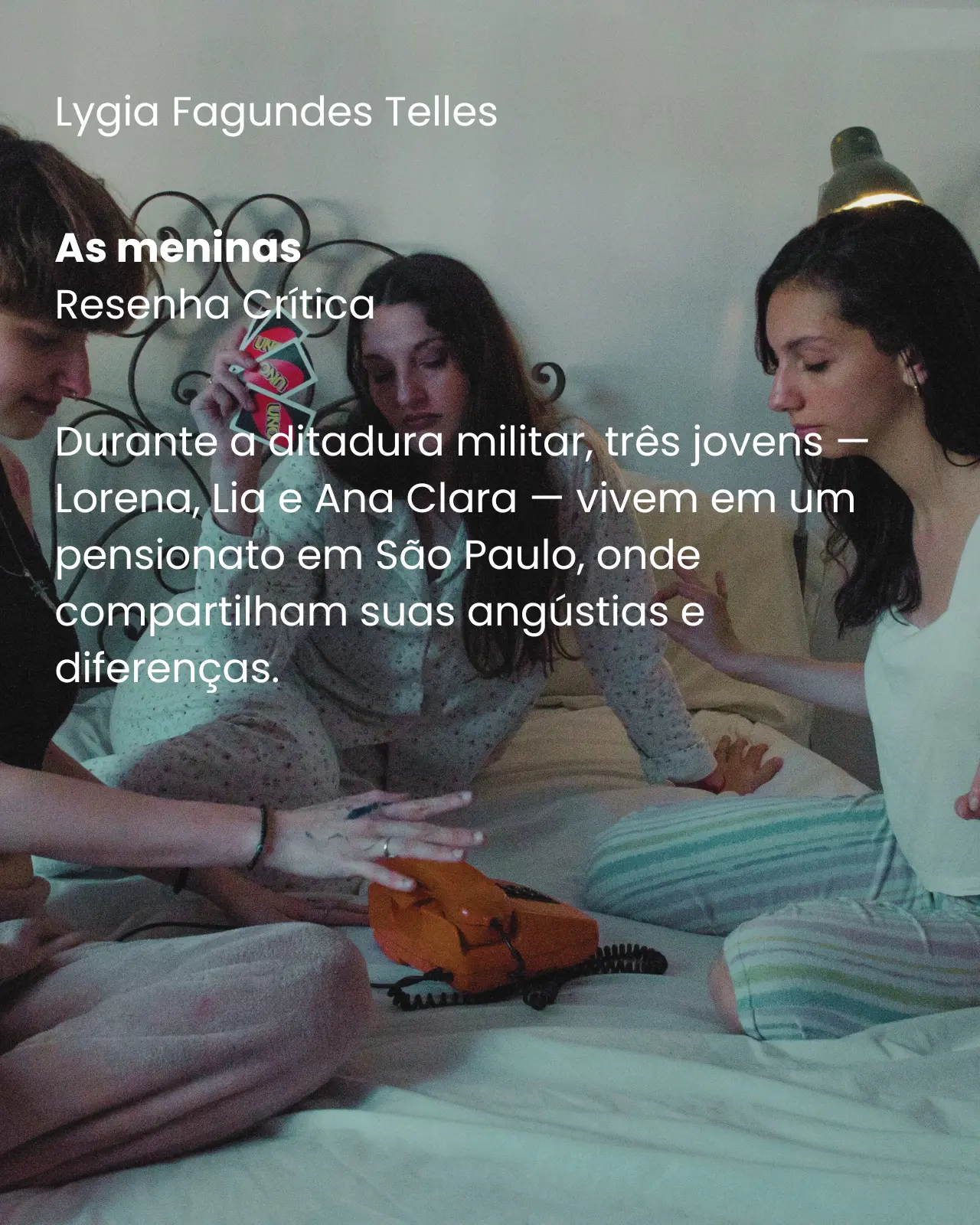 As meninas - Lygia Fagundes Telles