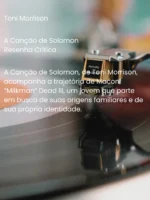 A canção de Solomon - Toni Morrison