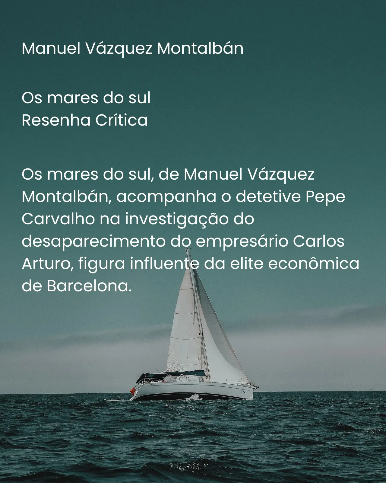 Os mares do sul de Manuel Vázquez Montalbán