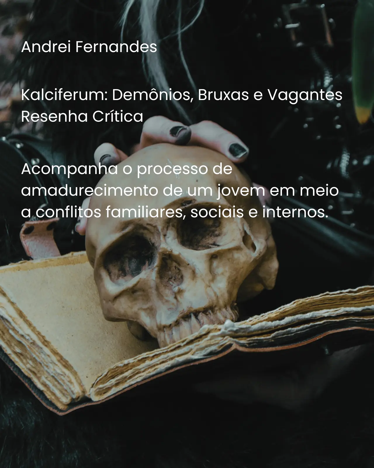 Kalciferum Demônios, Bruxas e Vagantes - Andrei Fernandes
