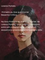 Primeiro eu tive que morrer - Lorena Portela