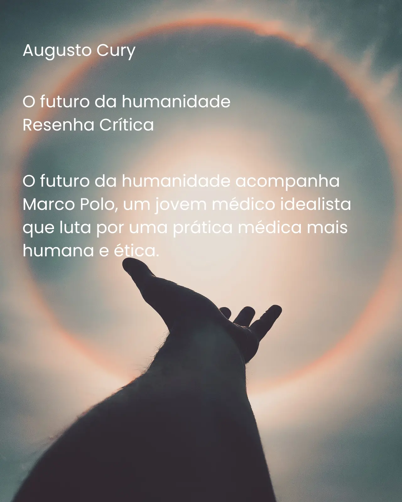 O futuro da humanidade - Augusto Cury