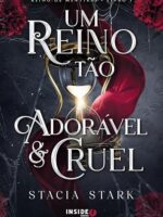 Um reino tão adorável e cruel